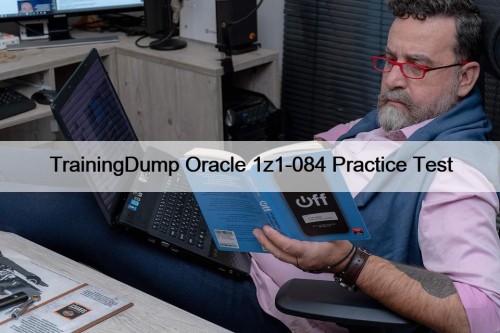 TrainingDump Oracle 1z1-084 Practice Test