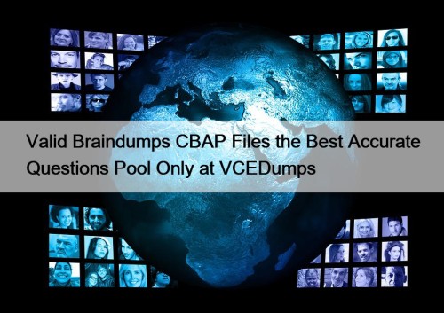 Valid Braindumps CBAP Files the Best Accurate Questions Pool Only at VCEDumps